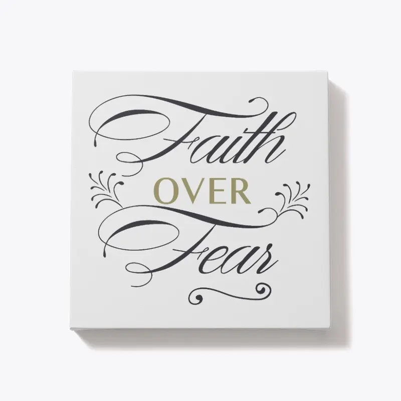 Faith Over Fear